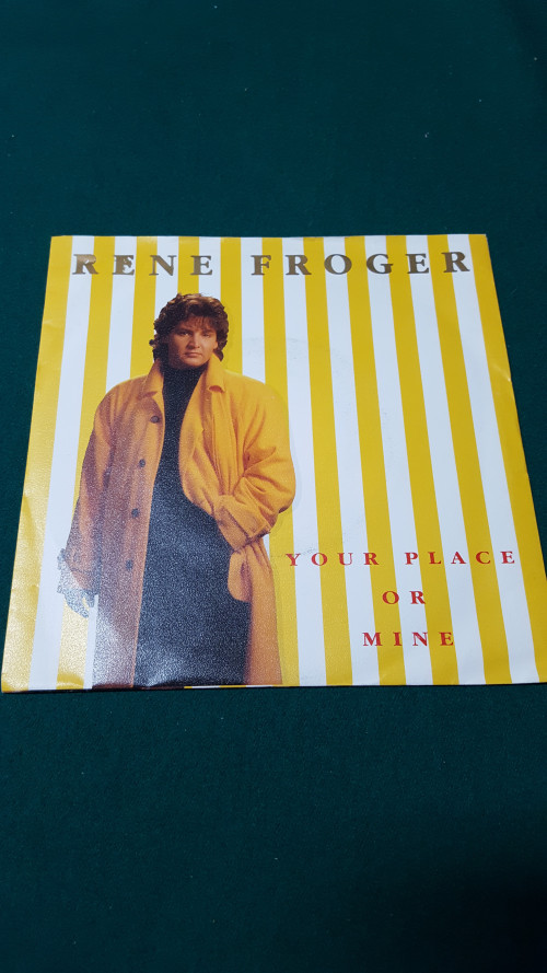 single rene froger, your place our mine